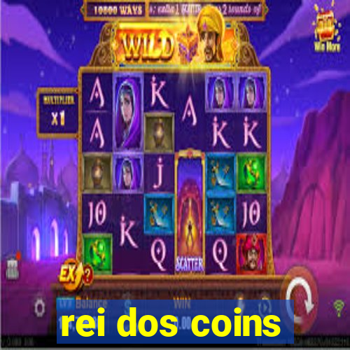 rei dos coins